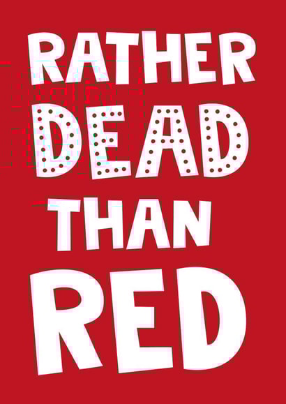 Funny Birthday Card - Football - Liverpool, Manchester Utd or Arsenal created by Afewhometruths