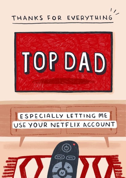 Funny Father's Day Card - Thanks For Letting Me Use The Netflix Account created by Pilea Press