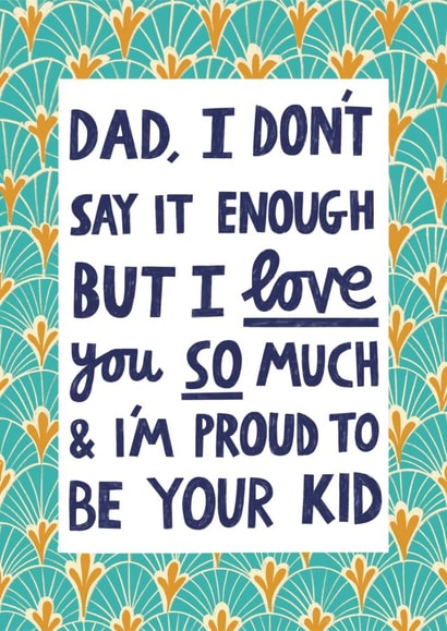 Heartfelt Fathers Day Card - Proud To Be Your Kid created by Alice Mole Illustration