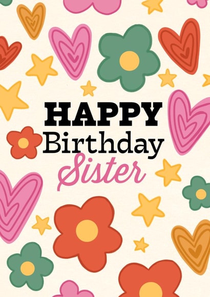Cute Birthday Card - Sister - Retro Flowers and Hearts created by Kamiya Chirodian