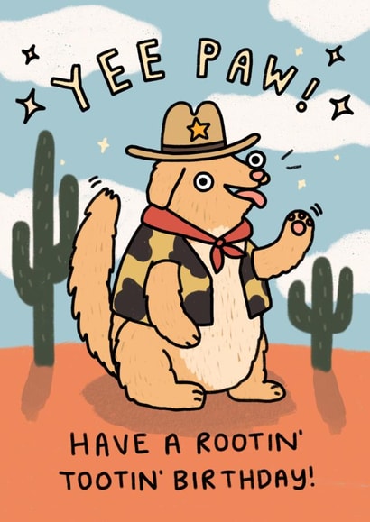 Funny Birthday Card - Cowboy/Cowgirl - Dog with Cactus - Yee Paw! created by Wren & Wilson