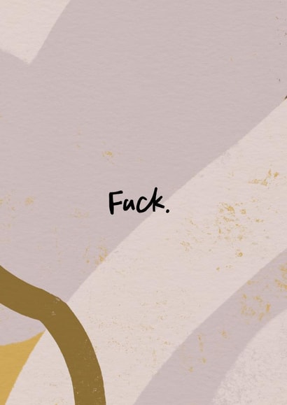 To The Point Sympathy Card - Fuck created by I am Nat