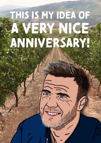 Funny Anniversary Card - TikTok Meme - Gary Barlow - Very Nice Day Out created by Cards from Designers