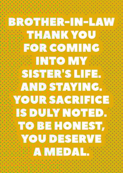 Funny Card For Brother-in-Law - Cheeky Humour - You Deserve A Medal created by SixElevenCreations