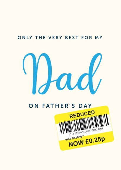 Funny Father's Day Card - Reduced Sticker - Only The Very Best created by Artsy Gift Co