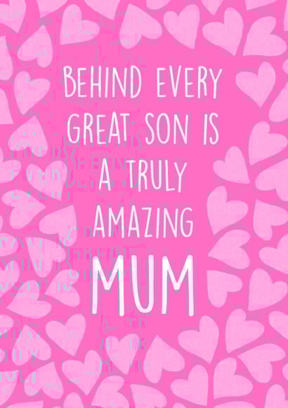Heartfelt Mothers Day Card - From Son - Behind Every Great Son Is A Truly Amazing Mum created by Poppy & Mabel 