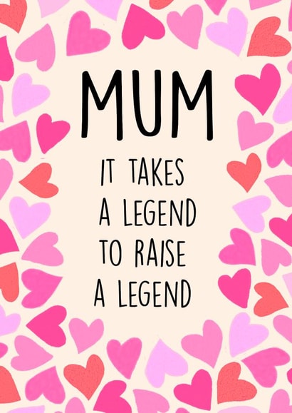 Cheeky Mother's Day Card - Takes A Legend To Raise A Legend created by Poppy & Mabel 
