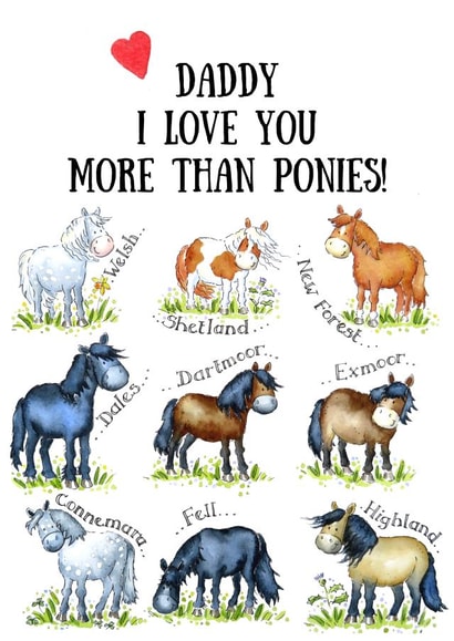 Cute Father's Day Card - Love You More Than Ponies created by Kate Garrett