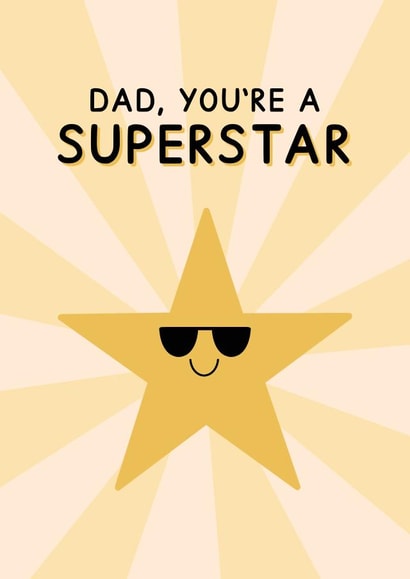 Cute Father's Day Card - Dad, You're a Superstar - Cool Star created by Jeff and the Squirrel