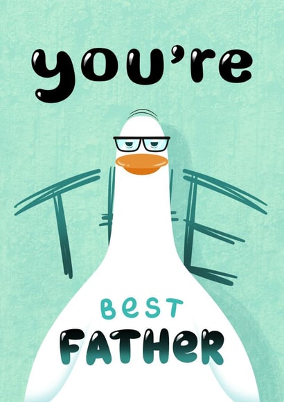 Funny Father’s Day Card - You’re The Best Father created by Marina Kromitsyna