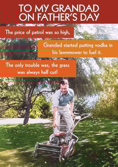 Funny Father's Day - For Grandad - Vodka in the Lawnmower - Grass Half Cut created by Quitting Hollywood