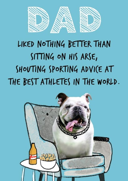 OUR DAD - THE UNFIT OPINIONATED ARMCHAIR CRITIC WHO SURELY KNOWS BEST created by Mad Philomena