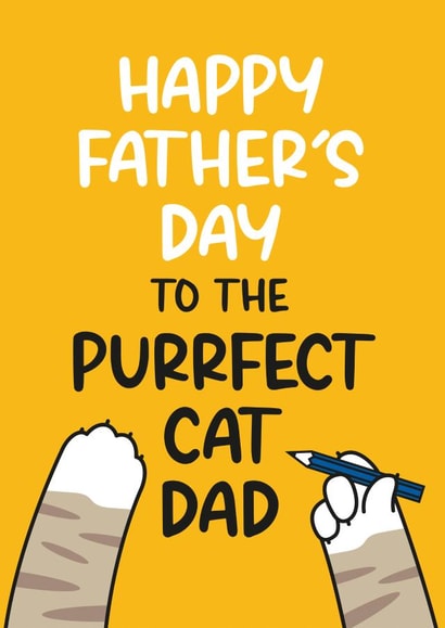Funny Father's Day Card - From The Cat - Perfect Cat Dad Pun created by Twisted Haggis