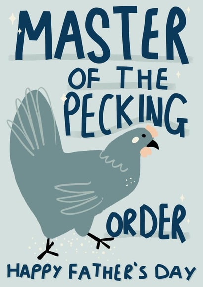 Funny Father's Day Card - Chicken - Master Of The Pecking Order created by Sweetlove Press