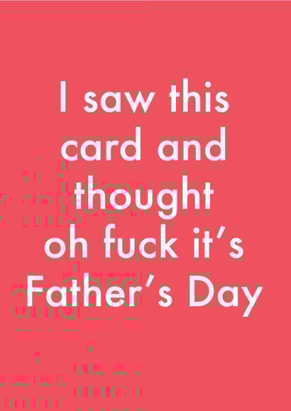 Funny Fathers Day Card - Forgetful - Oh Fuck It's Father's Day created by OBJECTABLES