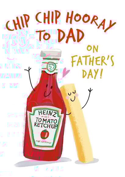 Cute Father's Day Card - Chip Chip Hooray - Chips and Ketchup created by Emma Proctor
