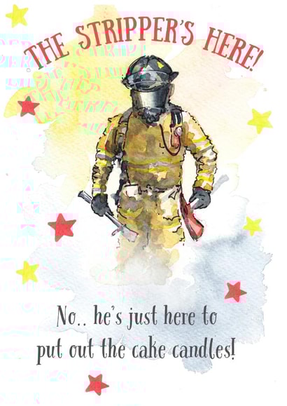 Funny Birthday Card - Stripper Fireman - Too Many Candles - Getting Older created by Kate Garrett