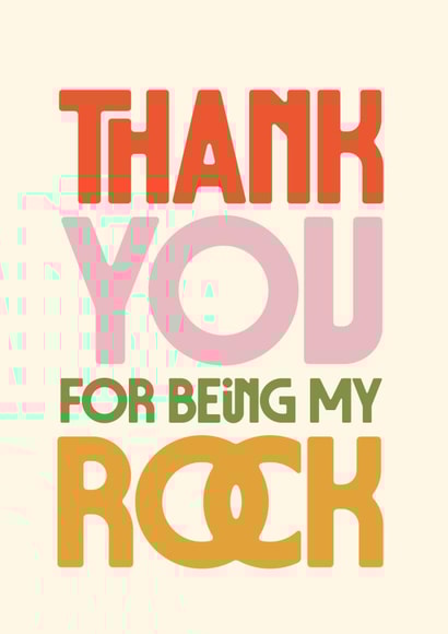 Classic Thank You Card - Being My Rock - Typography created by Rebecca Prinn