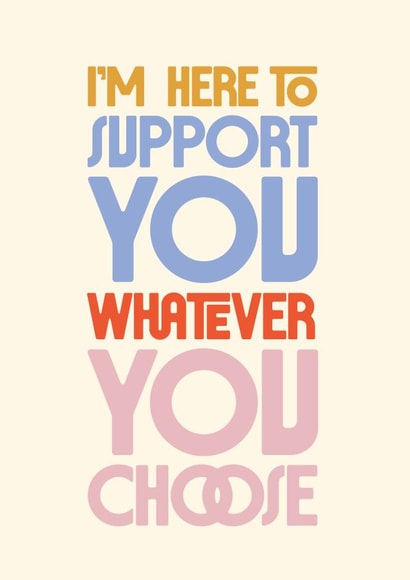 Classic Support Card - Whatever You Choose - Typography created by Rebecca Prinn
