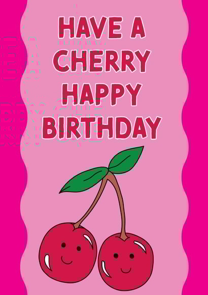 Cherry Happy Birthday - Cute Cherries - funny pun birthday card created by Rebecca at Astral Design Studio