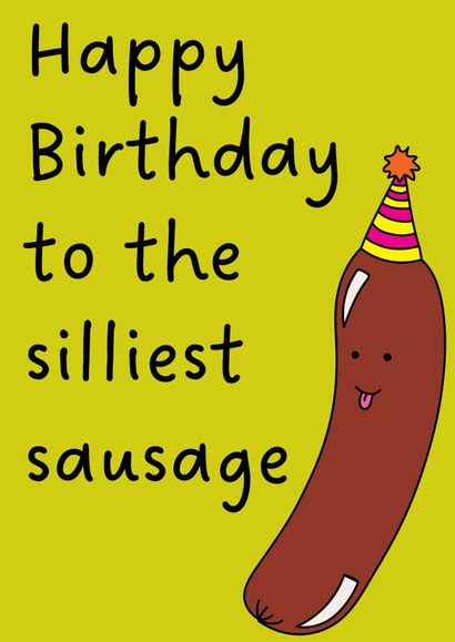 Silly sausage happy birthday card - funny cute food card for friend created by Rebecca at Astral Design Studio