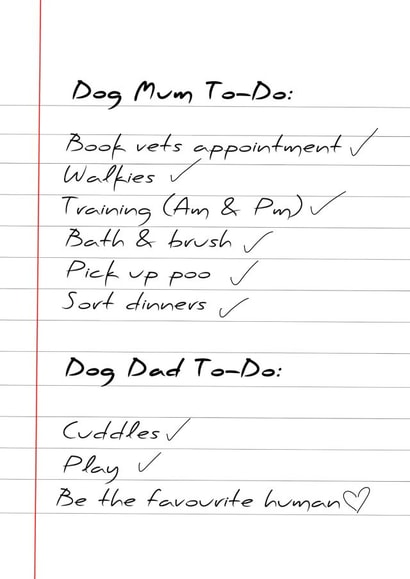 Cute and funny father's day or birthday card to dog dad from dog - To Do List created by Maddy Philips