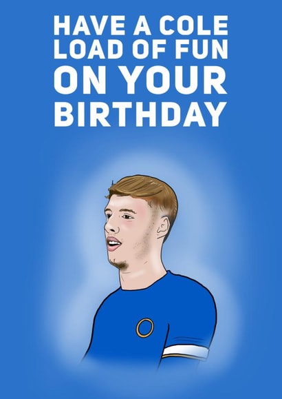 Cole Palmer - Chelsea - Funny Birthday Card created by Elgo Designs