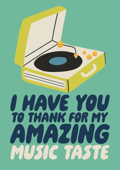 Vinyl Plater - Amazing Music Taste - Funny Father's Day Card created by Studio Doodles