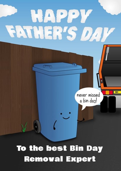 Happy Father's Day to the Best Bin Day Removal Expert created by All The Best