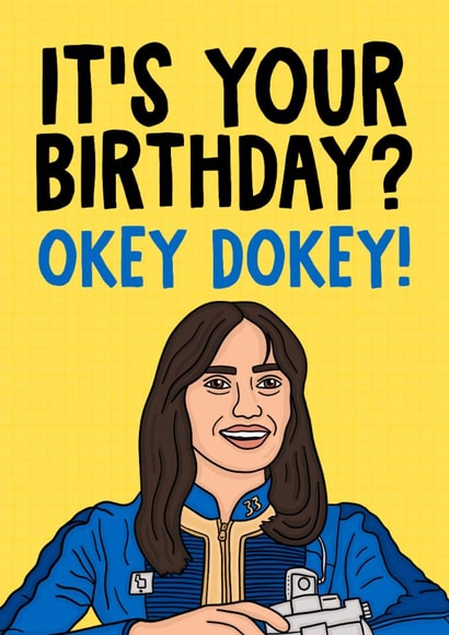 Funny Birthday Card - Fallout - Lucy - Okey Dokey created by Studio Doodles
