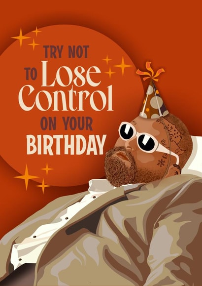 Teddy Swims Birthday Card - Lose Control created by Atwood & Atwood