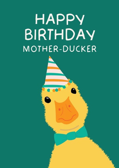 Funny Birthday Card - Mother Ducker created by Puns and Needles