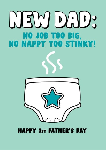 Funny Father’s Day card - First Father’s Day - Stinky Nappy created by Eskimo Kiss Designs