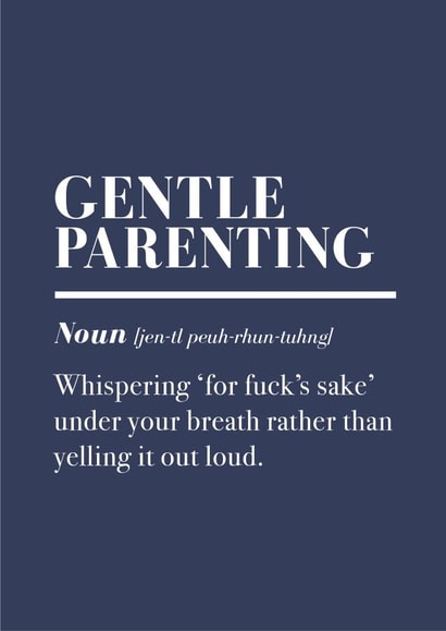 Funny Father's Day Card | Gentle Parenting Dictionary Definition | Sweary Dad created by Pottsy Prints