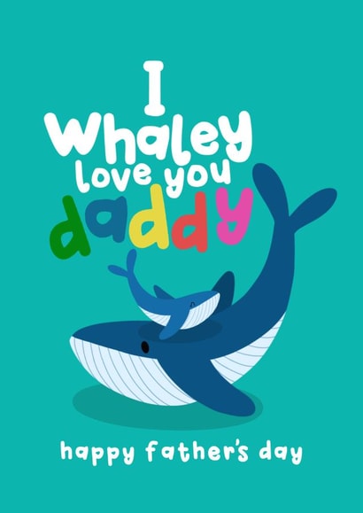 Whale Pun Father's Day Card For Daddy created by Sophie Larsson