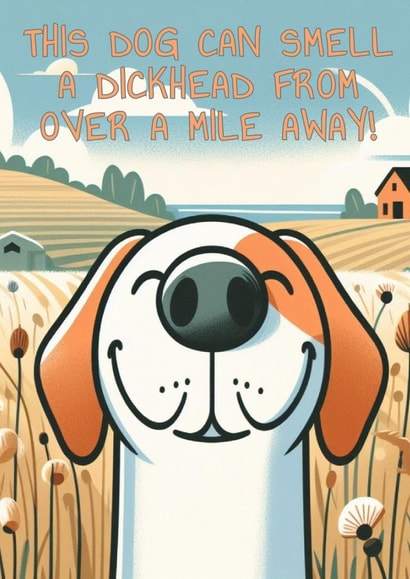 Send this card to a dickhead! created by Cairn Newton