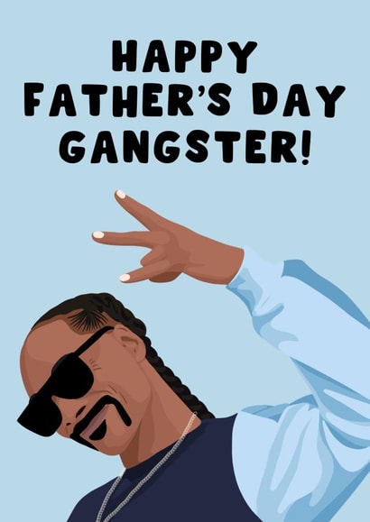 Funny Father's Day Card - For A Cool Dad - Gangster - Snoop Dogg created by Pink Peach Cards