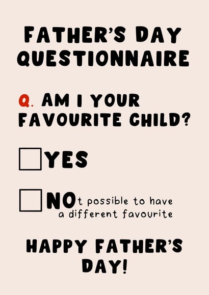 Funny Father's Day Card - Am I Your Favourite Child Questionnaire created by Pink Peach Cards
