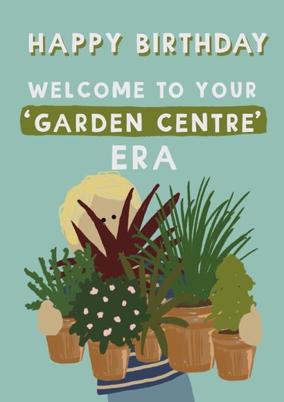 Funny Birthday Card - Garden Centre Era created by Giddy Kipper