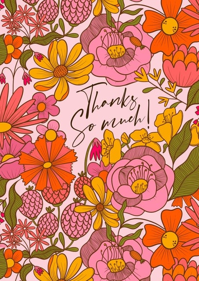 Thanks So Much In a Lovely Floral Design Filled With Pinks Greens and Yellows created by Kimmy Gowland
