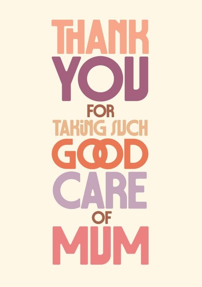 Classic Thank You Card - Taking Care of Mum - Bold Typography created by Rebecca Prinn