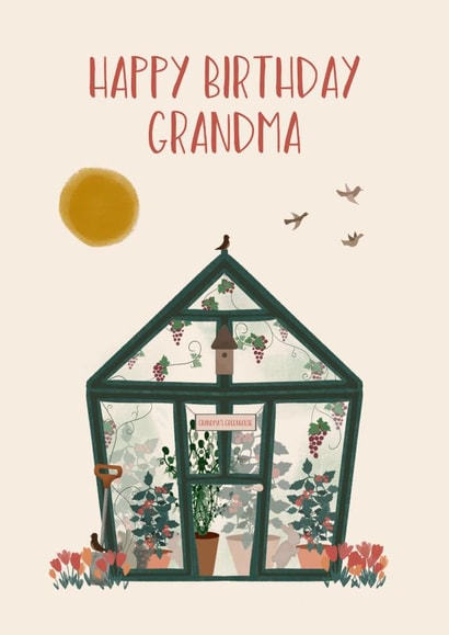 Pretty Birthday Card - For Grandma - Greenhouse created by Sherbet Lemons