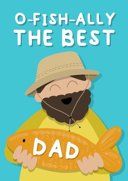 Punny Father’s Day Card - Fishing Pun - O-Fish-Ally The Best Dad created by Sophie Larsson