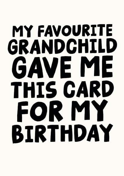 Fun Birthday Card - For Grandparent - From Favourite Grandchild created by Studio Doodles