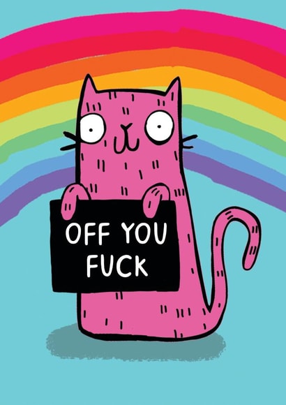 Funny Leaving Card - Rainbow Cat - Off You Fuck created by Katie Abey