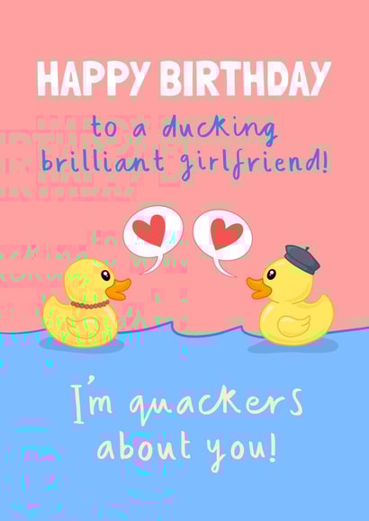 Funny Birthday Card - Ducking Brilliant Girlfriend - Rubber Duck created by Running with Scissors