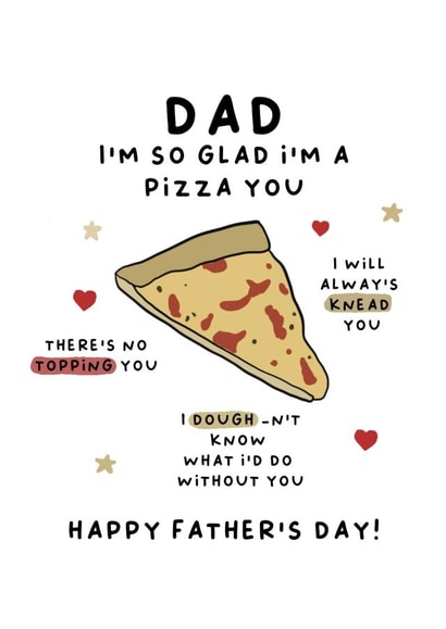 Funny Pizza Father's Day Card created by Pip & Elwood