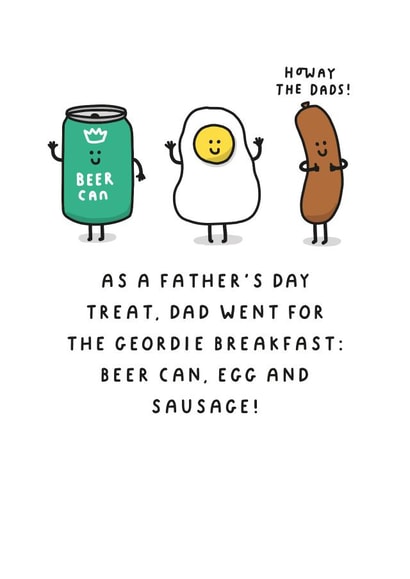 Funny Father's Day Card - Newcastle - The Geordie Breakfast! created by mungo and shoddy