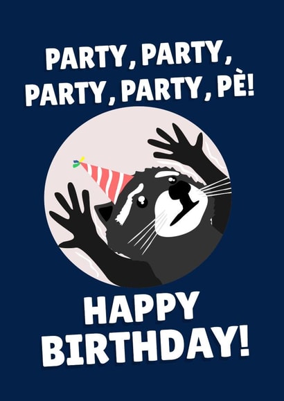 Funny Birthday Card - Tiktok Raccoon - Party, Party! created by PopDogShop