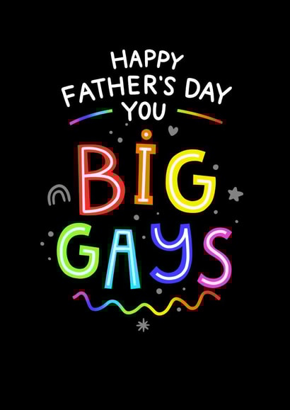 Cheeky Fathers Day Card - Big Gays - LGBTQ+ created by Blue Kiwi Design